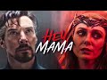 Wanda Maximoff and Doctor Strange || Hey Mama