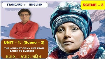 STANDARD 11- English . Unit - 1, Read - 1. The journey of my life from earth to Everest - scene 2
