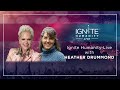 Ignite humanity live  ep 77 give humanity a nudge with heather drummond