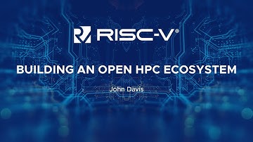 Building an Open HPC Ecosystem - John Davis