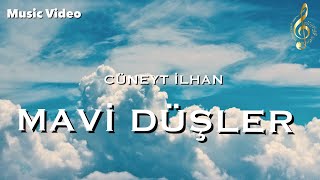 Cüneyt İlhan - Mavi Düşler  Resimi