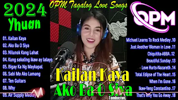 Nice Original Filipino Music🍒OPM Tagalog Love Songs Nonstop🍒Yhuan, Sweetnotes,imelda papin.She Gone