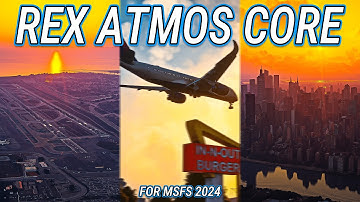 Rex Atmos Core for MSFS 2024 | Showcase and Comparison | AviationBros Presets | NEW | #msfs2024