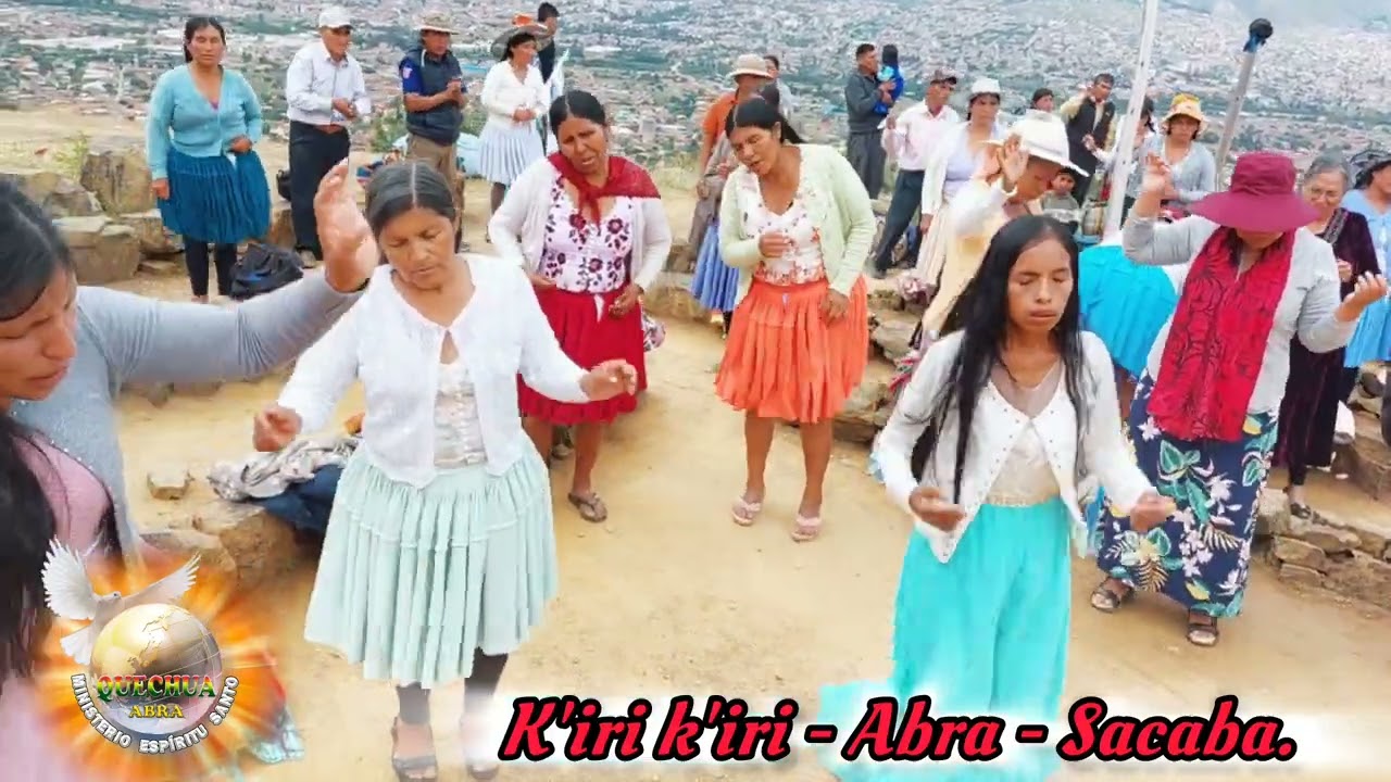 MINISTERIO ESPÍRITU SANTO QUECHUA ABRA SACABA🇫🇲🇧🇴
