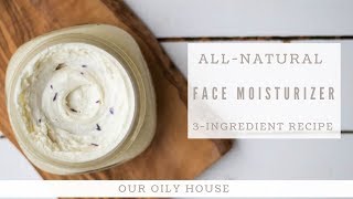 Natural Face Moisturizer Recipe | Face Lotion for Acne Prone Skin