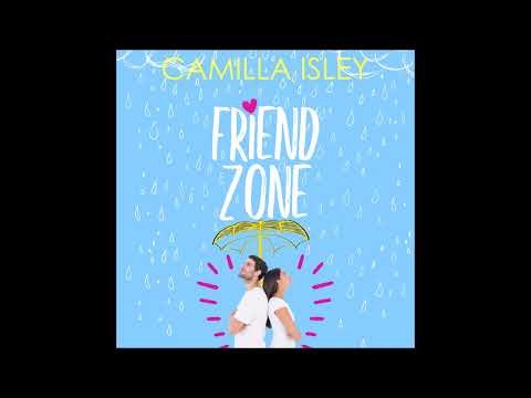 Friend Zone - A Friends to Lovers New Adult College Romance (Unabridged Audiobook)