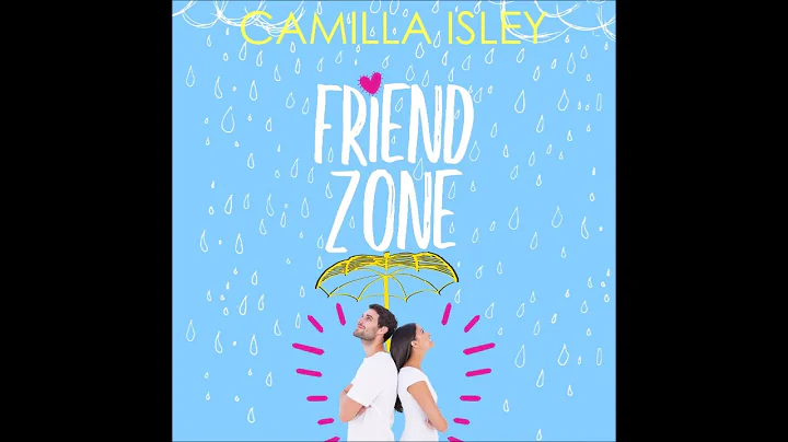 Friend Zone - A Friends to Lovers New Adult College Romance (Unabridged Audiobook) - DayDayNews