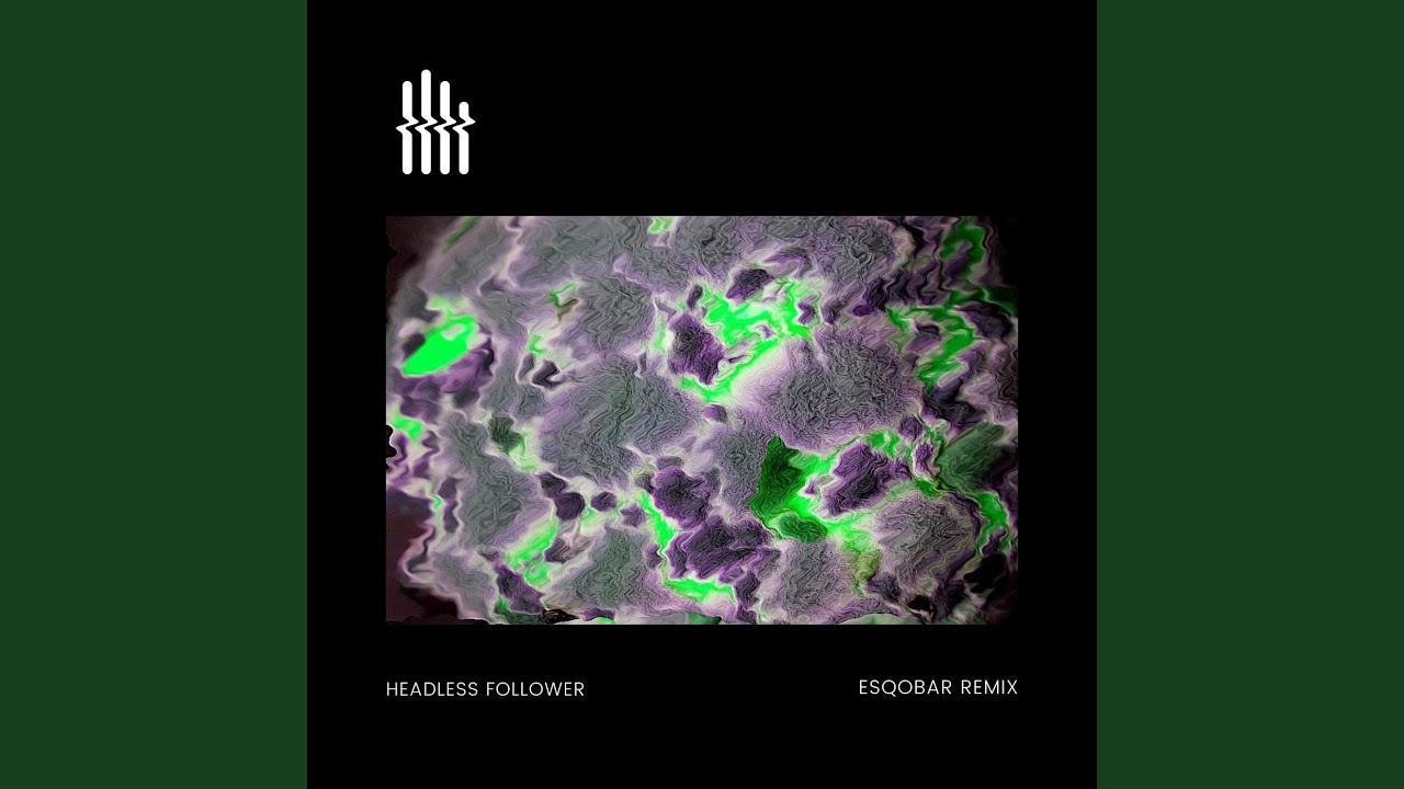 Ver Headless Follower (Esqobar Remix) no YouTube Ver Headless Follower (Esqobar Remix) no YouTube