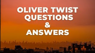Oliver Twist Questions & Answers