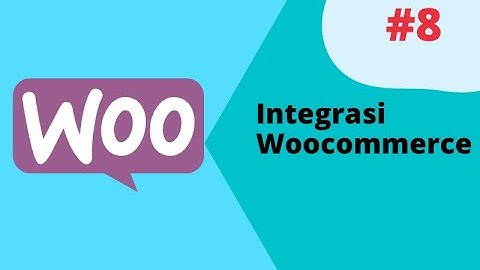 Cara Membuat Website Kursus Online Dengan Tutor LMS -  Integrasi Tutor LMS dengan Woocommerce