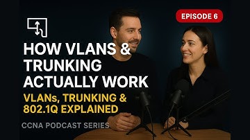 “How VLANs & Trunking Actually Work 🚀 | CCNA 200-301 Podcast for Beginners” | Juras Network