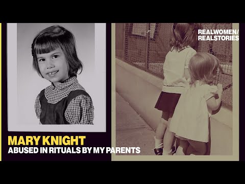 Survivor Mary Knight: Abused In Rituals By My Parents (Exclusive Documentary)