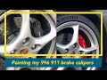 Painting my 996 brake calipers