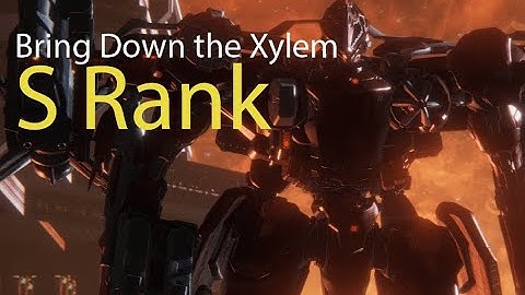 Armored Core 6 | Bring Down the Xylem | S Rank Tutorial