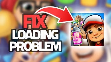 How To Fix Subway Surfers App Loading Problem | Step By Step