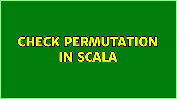 Check Permutation in Scala