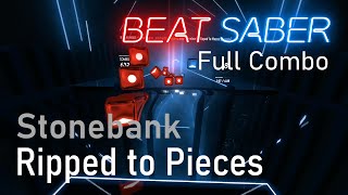 Stonebank - Ripped to Pieces | FC 94% Expert+ | Beat Saber (Mapped by Teuflum)
