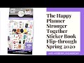 The Happy Planner Stronger Together Sticker Book Flip through - Spring 2020