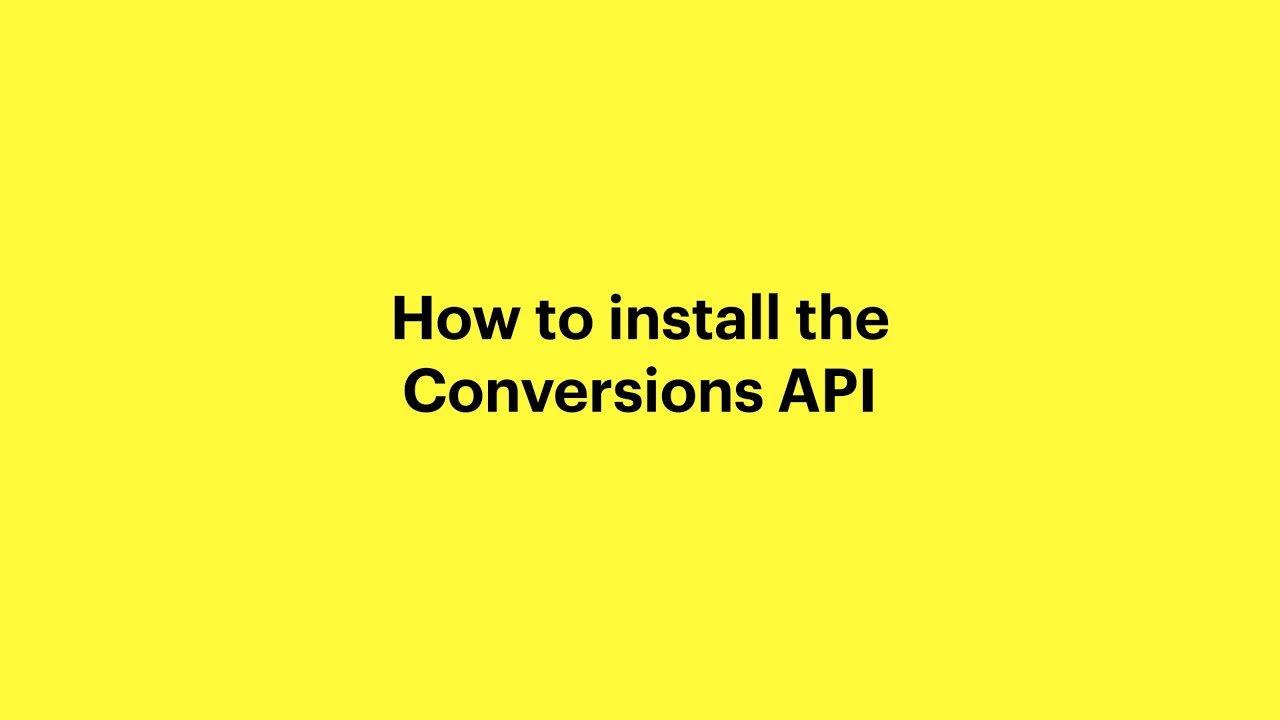 How to Install the Conversions API - YouTube
