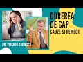 Durerile de cap - cauze si remedii | dr. Virgiliu Stroescu | Minute pentru sanatate