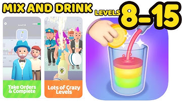 Mix and Drin‪k Game Levels 8 - 15 Gameplay Walkthrough | (iOS - Android)