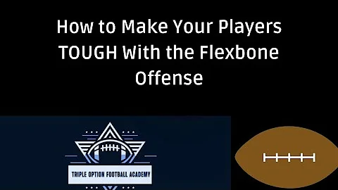 How to Make Your Players TOUGH With the Flexbone Offense