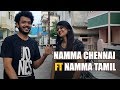 Namma Chennai FT Namma Tamil || Namaste Yo!