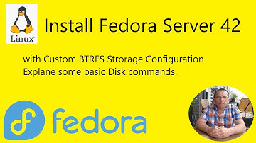 Install Fedora Server 42 with Custom BTRFS Strorage Configuration - Explane some basic Disk commands