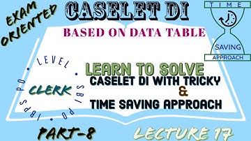 DI | DATA INTERPRETATION- CASELET DI | PART-8 | LECTURE 17