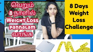 Latest weight loss videos | weight loss in 8 days vlog | Tamil vlog