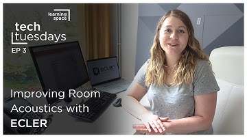 Tech Tuesdays - Improving Room Acoustics with ECLER