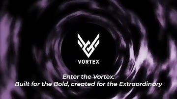 OFFICIAL TEASER VIDEO: VORTEX