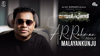 @ARRahman About Malayankunju | Fahadh Faasil |  Mahesh Narayanan | Sajimon