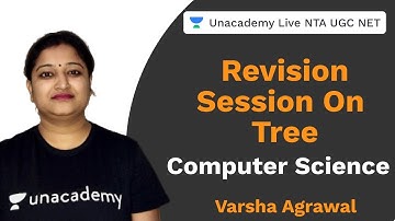 Revision On Tree | Computer Science | Unacademy Live NTA UGC NET | Varsha Agrawal