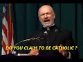 DO YOU CLAIM TO BE CATHOLIC ? THEN VOTE LIKE A CATHOLIC !