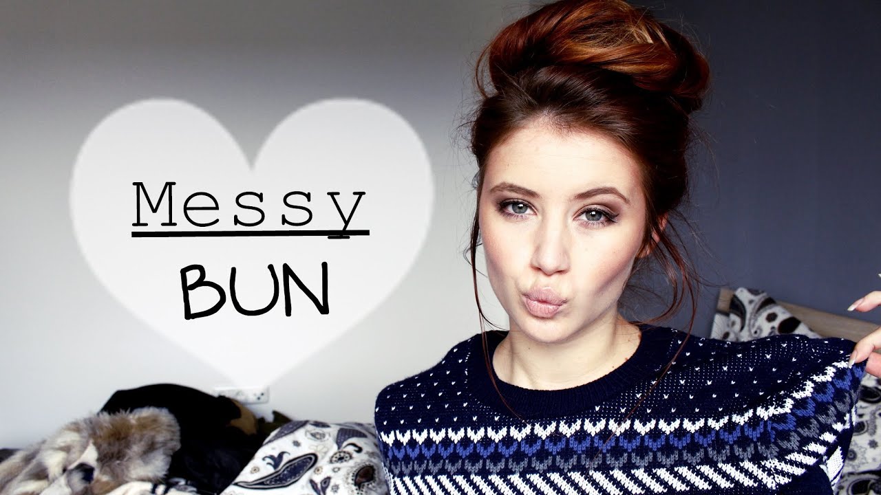 Perfect Messy Bun Youtube