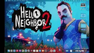 How YOU Can Play Hello Neighbor 2 on MAC? Tutorial screenshot 1