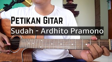 PETIKAN GAMPANG  Sudah (Story Of Kale) || Ardhito Pramono (Tutorial Gitar)