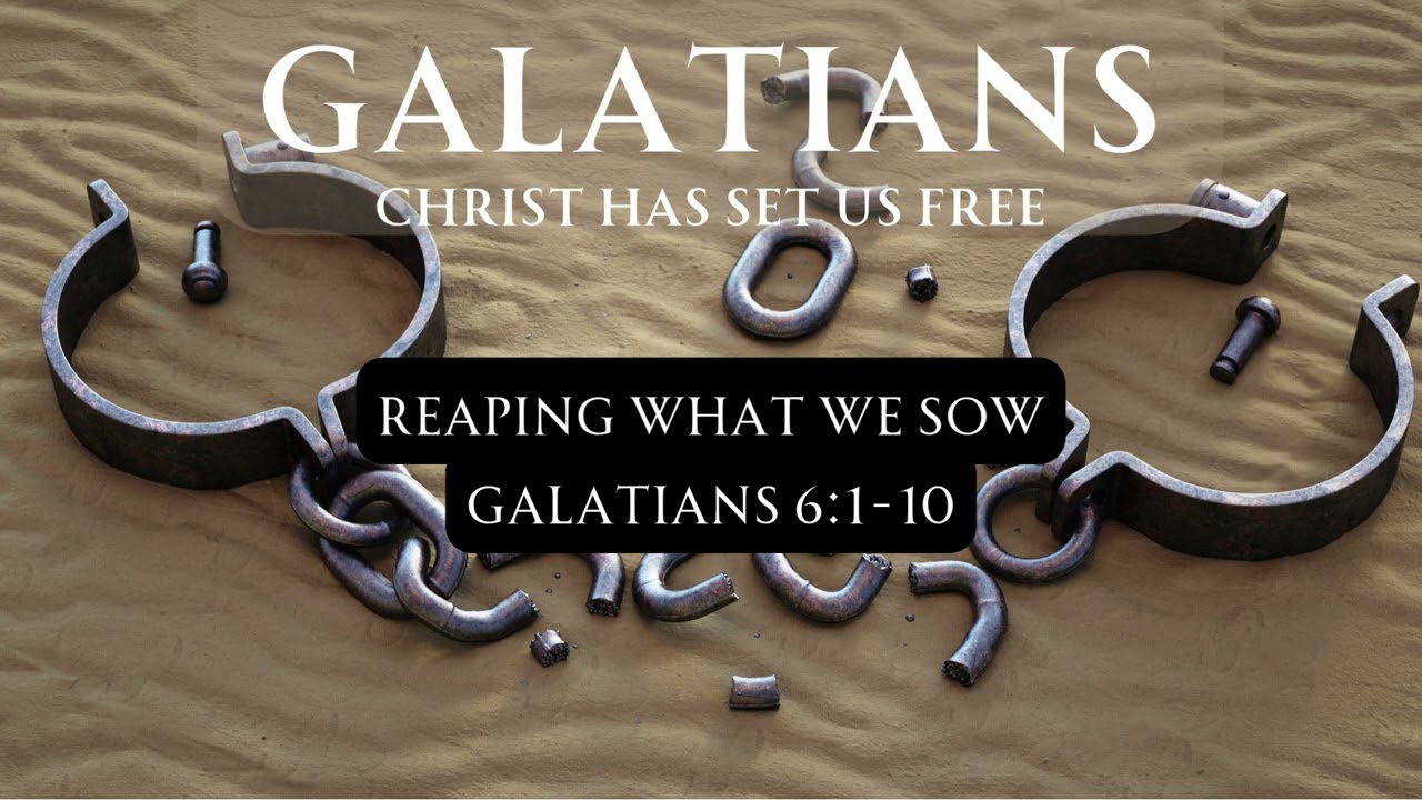 Galatians 6:1-10