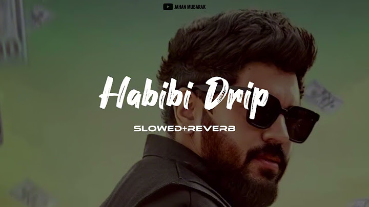 habibi drip slowed+reverb | Dabzee | Lofi Flip | Jahan Mubarak