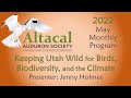 Keeping utah wild for the birds biodiversity and the climate  may 2022
