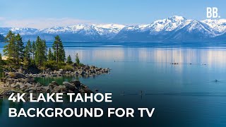 4K Tahoe Lake Beautiful Landscapes in USA & Relaxing Sounds | 4K California Nevada Relaxation Film