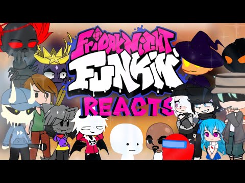 Friday Night Funkin' Mod Characters Reacts | Part 10 | Moonlight Cactus |