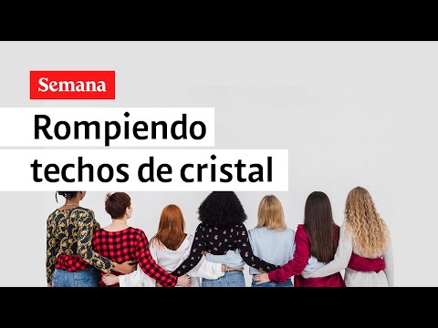 Rompiendo techos de cristal