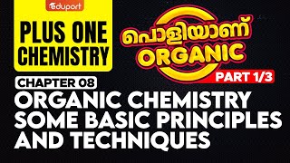 Plus One Organic Chemistry | Some Basic principles and Techniques | Part 1 | Eduport Plus One