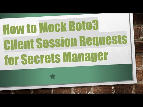 How to Mock Boto3 Client Session Requests for Secrets Manager