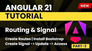 Angular 21 Tutorial for Beginners | Routing in Angular | What is Signal | Part - 3