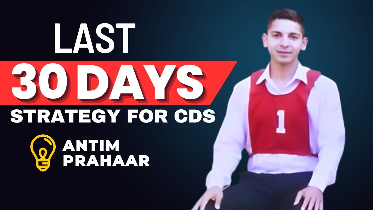 How To Crack CDS 1 2023 In LAST 30 DAYS Full Detailed STRATEGY - YouTube