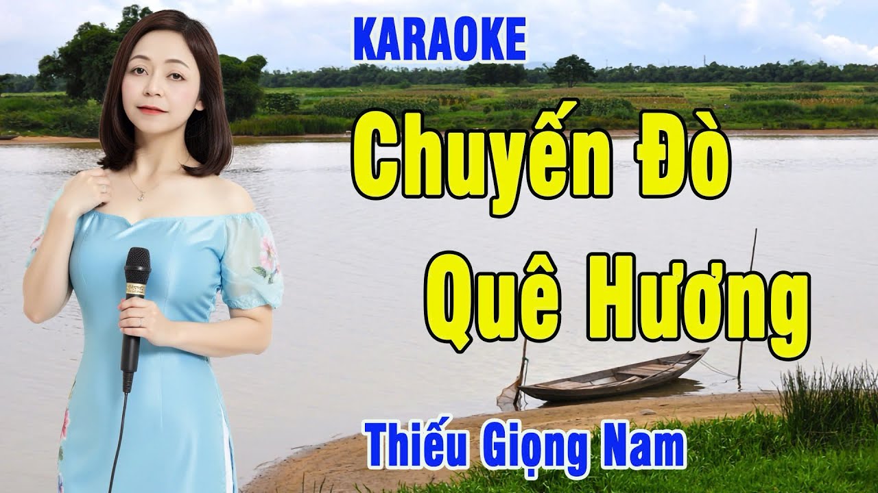 Chuyến Đò Quê Hương Karaoke Thiếu Giọng Nam ( tác giả : Vi Nhật Tảo ) Song Ca Với Lệ Thu