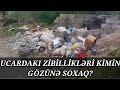 Ucar ZİBİLLİKLƏR diyarına çevrilib:Trollar isə tərifə keçib:Şok video